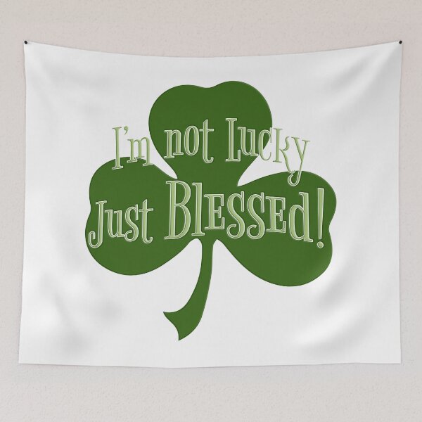 Item preview, I'm no lucky just blessed shamrock designed and sold by Candice Davis.