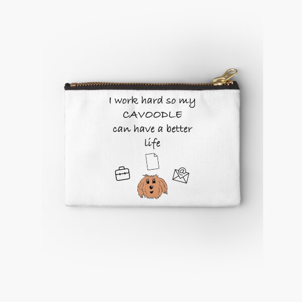 Item preview, I Work Hard So My Cavoodle Can Have a Better Life designed and sold by OodleWear.