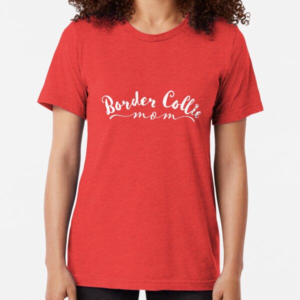 Item preview, Border Collie Mom designed and sold by Andik613.