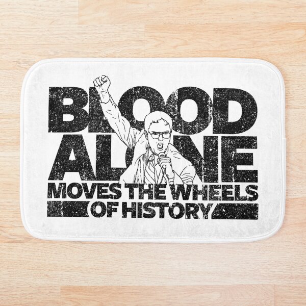 Dwight Schrute - Blood Alone Moves The Wheels of History (Variant) Bath Mat