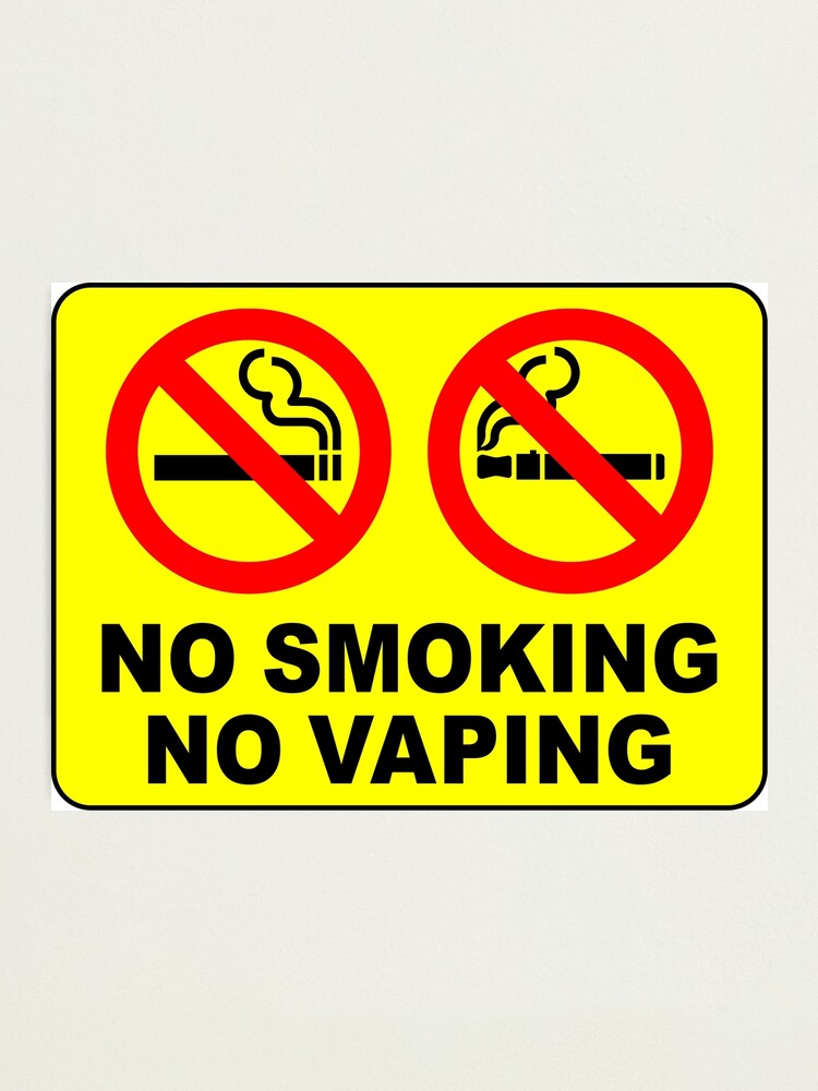NO SMOKING NO VAPING SIGN no-smoking-no-vaping-sign-photographic-print-for-sale-by-limitlezz-redbubble