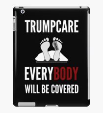 Vinilo o funda para iPad Trumpcare Everybody estará cubierto Political Sarcasm Design
