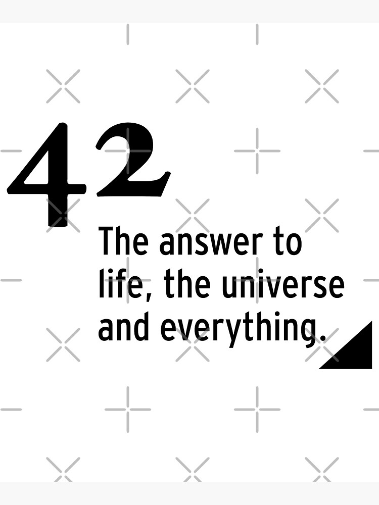 42 - the answer to life, the universe and everything by nobelbunt