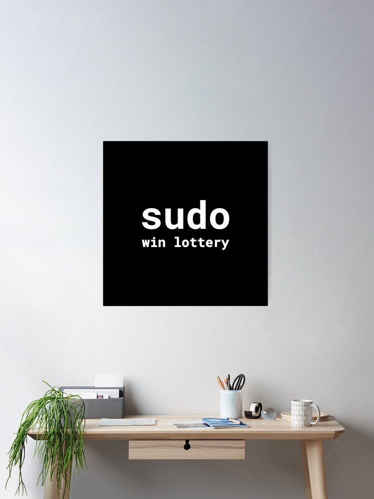 Thumbnail 1 of 3, Poster, Sudo win lottery designed and sold by developer-gifts.