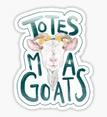 Totes Ma Gotes Sticker