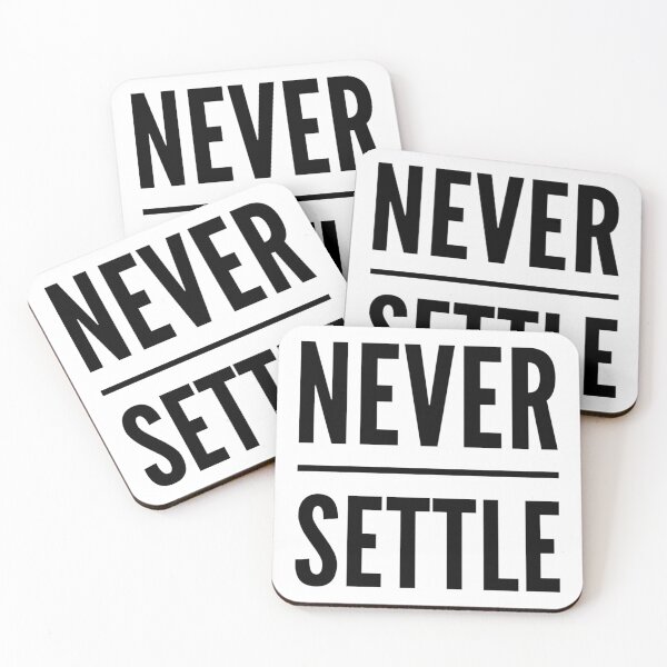 Item preview, Motivational Inspirational and Positive quote - Never settle typography text art by Word Fandom - wordfandom designed and sold by Kerry Pritchard.