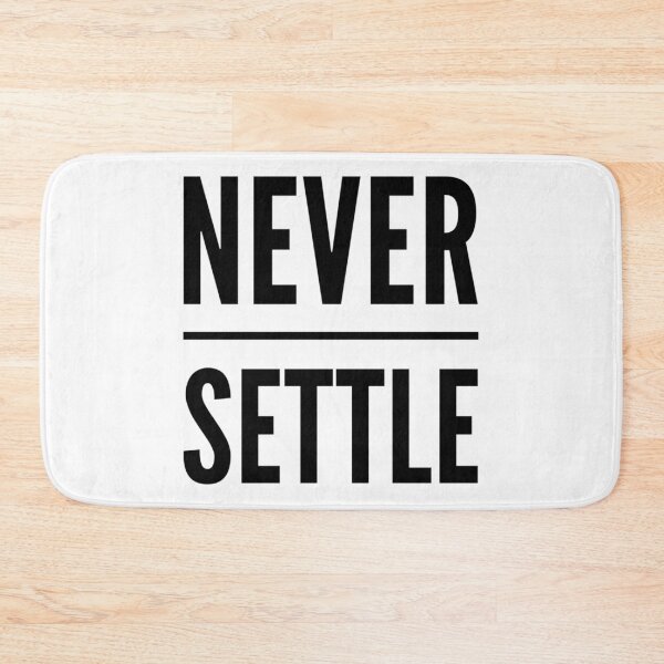Item preview, Motivational Inspirational and Positive quote - Never settle typography text art by Word Fandom - wordfandom designed and sold by Kerry Pritchard.