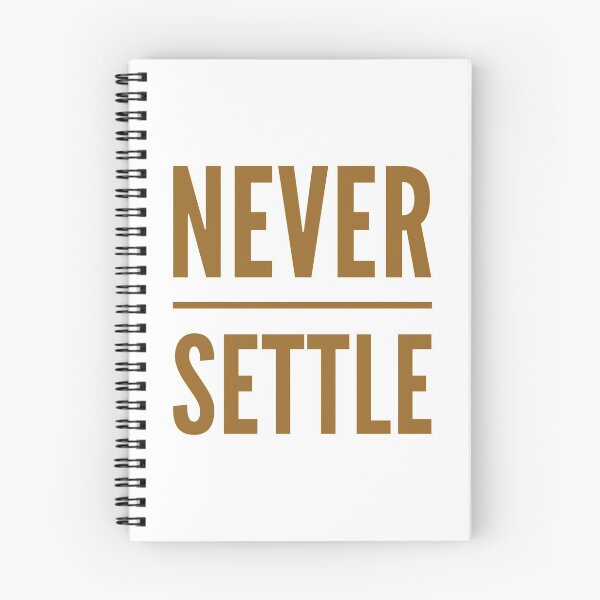 Item preview, Motivational Inspirational and Positive quote - Never settle typography text art by Word Fandom - wordfandom designed and sold by Kerry Pritchard.