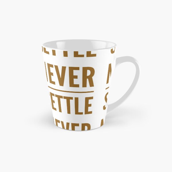 Item preview, Motivational Inspirational and Positive quote - Never settle typography text art by Word Fandom - wordfandom designed and sold by Kerry Pritchard.