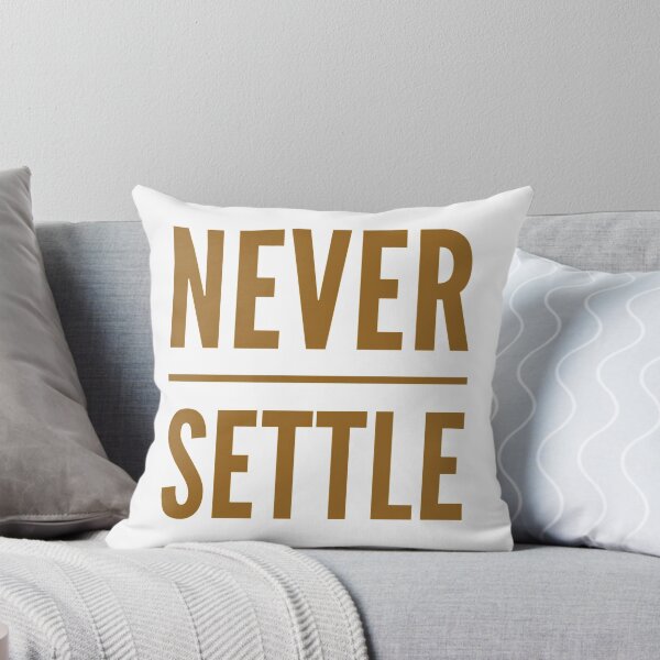 Item preview, Motivational Inspirational and Positive quote - Never settle typography text art by Word Fandom - wordfandom designed and sold by Kerry Pritchard.