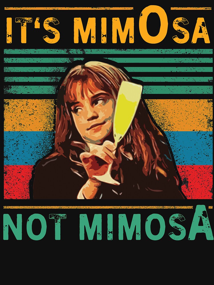 It's Mimosa Not Mimosa Brunch T-Shirt It's Mimosa Not Mimosa Brunch T-Shirt