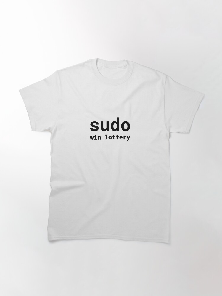 Thumbnail 2 of 7, Classic T-Shirt, Sudo win lottery (Inverted) designed and sold by developer-gifts.