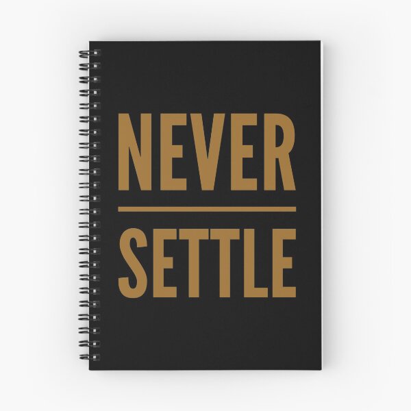 Item preview, Motivational Inspirational and Positive quote - Never settle typography text art by Word Fandom - wordfandom designed and sold by Kerry Pritchard.
