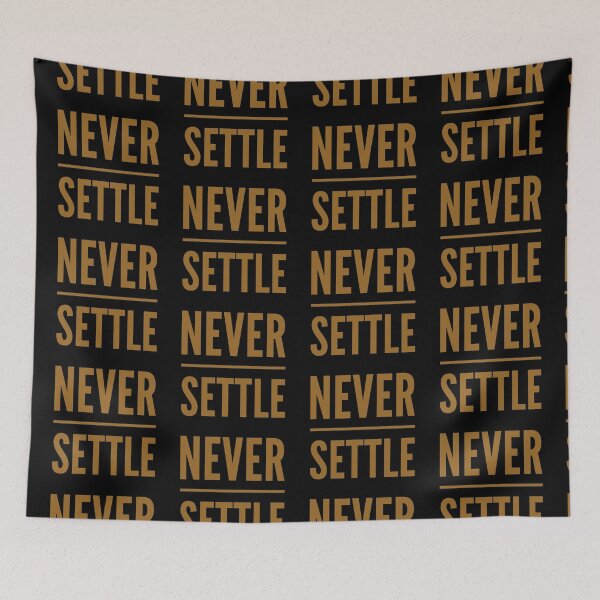 Item preview, Motivational Inspirational and Positive quote - Never settle typography text art by Word Fandom - wordfandom designed and sold by Kerry Pritchard.
