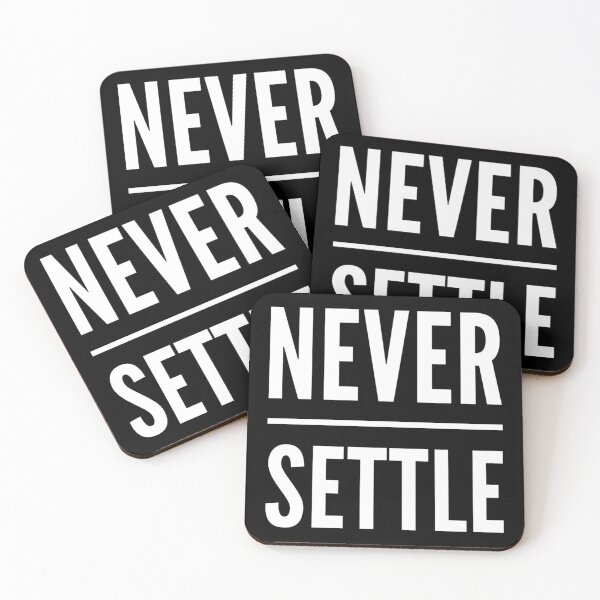 Item preview, Motivational Inspirational and Positive quote - Never settle typography text art by Word Fandom - wordfandom designed and sold by Kerry Pritchard.