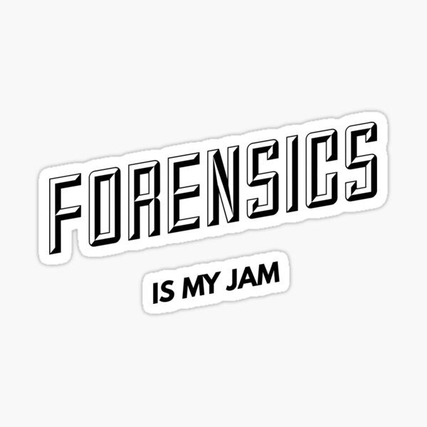 Forensics is my jam Sticker