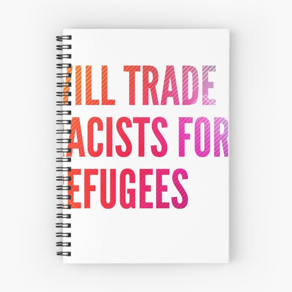 Item preview, Will trade racists for refugees designed and sold by IronicSparrow.