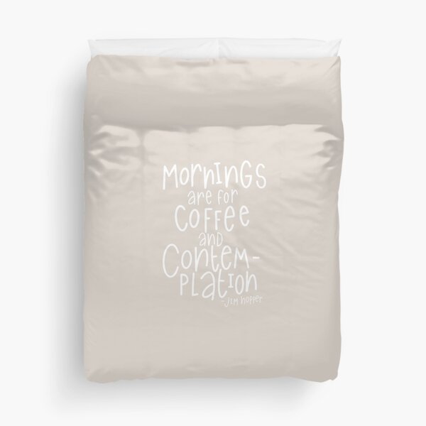 Stranger Things Quote Duvet Cover
