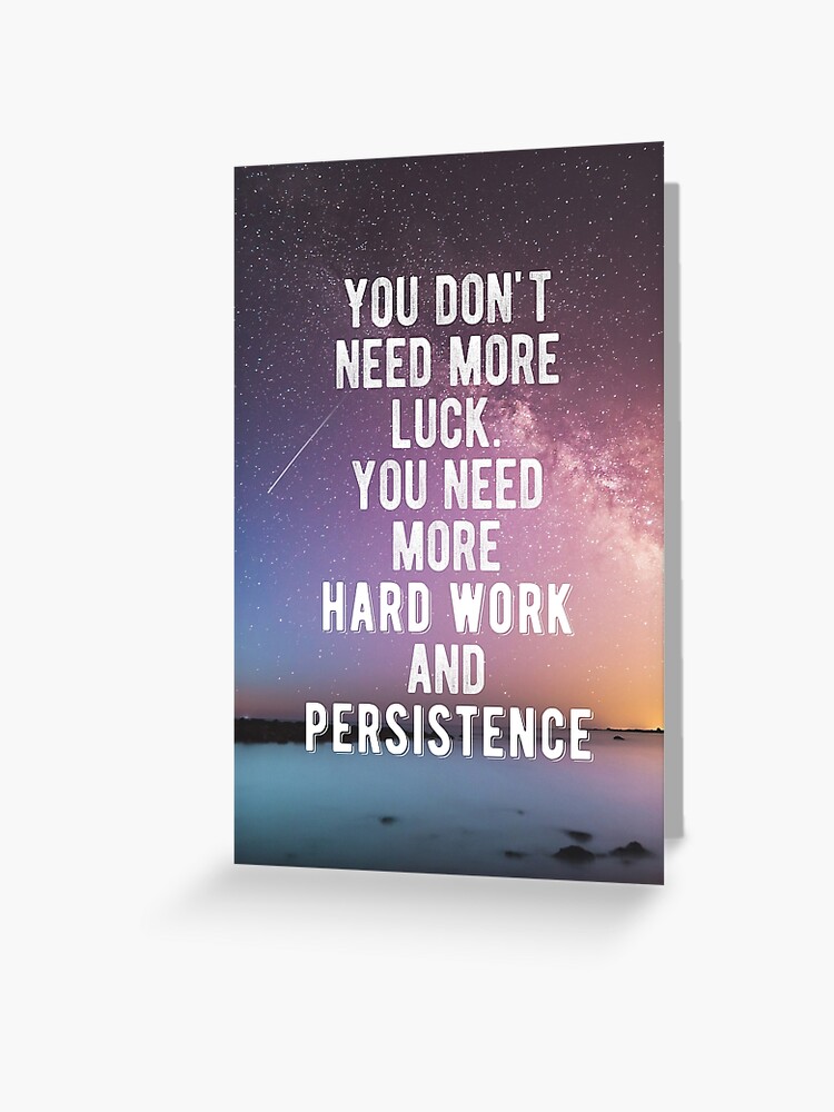 Carte De Vœux Motivation Citation Sur Le Travail Acharne Et La Perseverance Par Motivationflow Redbubble