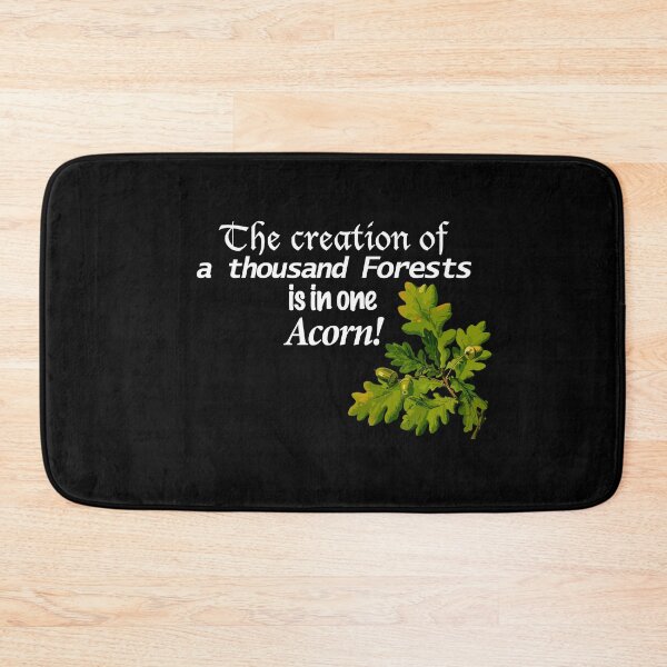 Item preview, The creation of a thousand forests is in one acorn. Ralph Waldo Emerson Quote designed and sold by azule1.