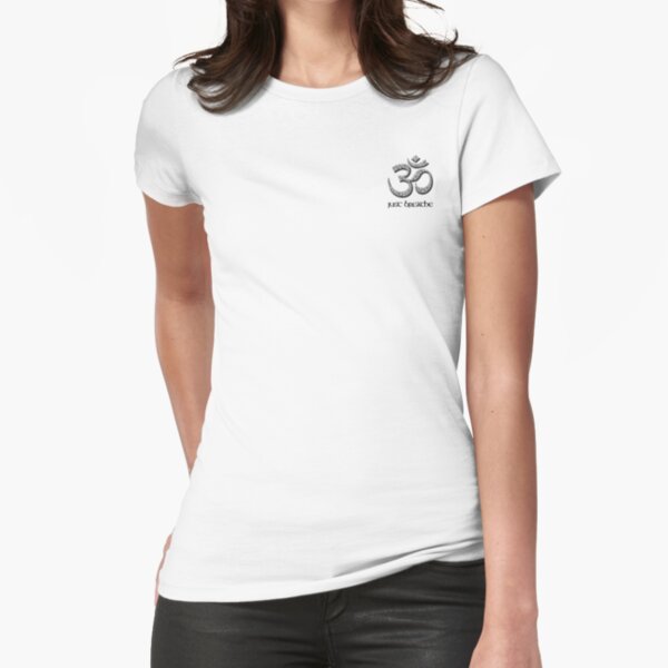 Just Breathe Fitted T-Shirt