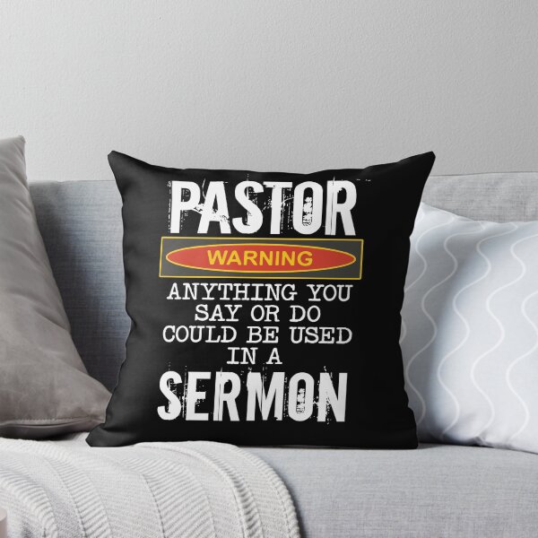 Item preview, Pastor Warning Anything You Say Or Do Could Be Used In A Sermon Funny Preacher Gift designed and sold by Dressed For  Duty.