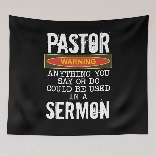 Item preview, Pastor Warning Anything You Say Or Do Could Be Used In A Sermon Funny Preacher Gift designed and sold by Dressed For  Duty.
