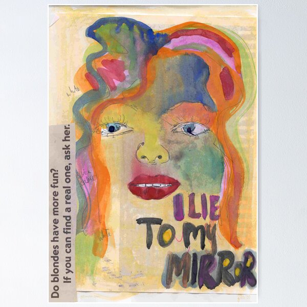I Lie To My Mirror Poster