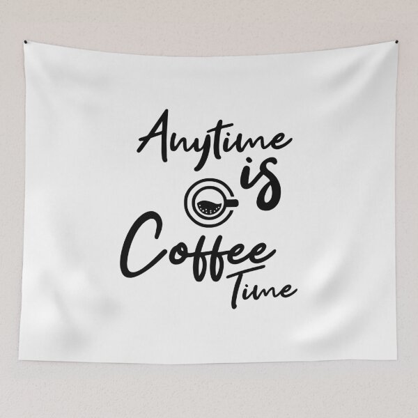 Item preview, Any Time is Coffee Time designed and sold by AnassBachar.