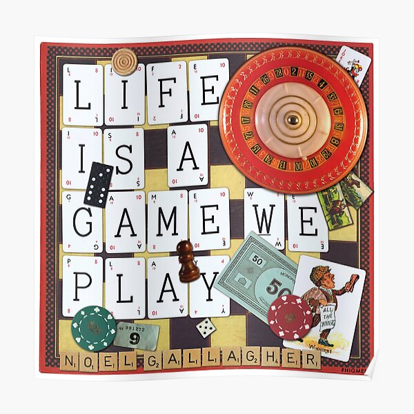 LIFE IS A GAME WE PLAY - Oasis Band Tribute Poster