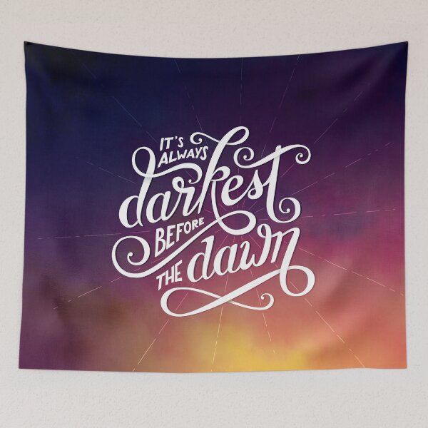 Item preview, It's Always Darkest Before the Dawn designed and sold by K. Reinholds Design.