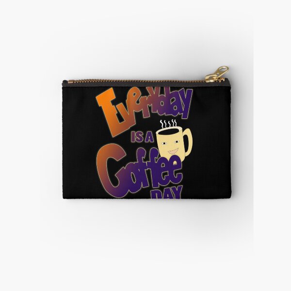 Item preview, EVERYDAY IS A COFFEE DAY -COFFEE LOVER designed and sold by apparelsocietee.