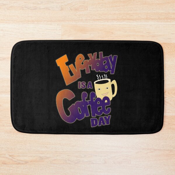 Item preview, EVERYDAY IS A COFFEE DAY -COFFEE LOVER designed and sold by apparelsocietee.