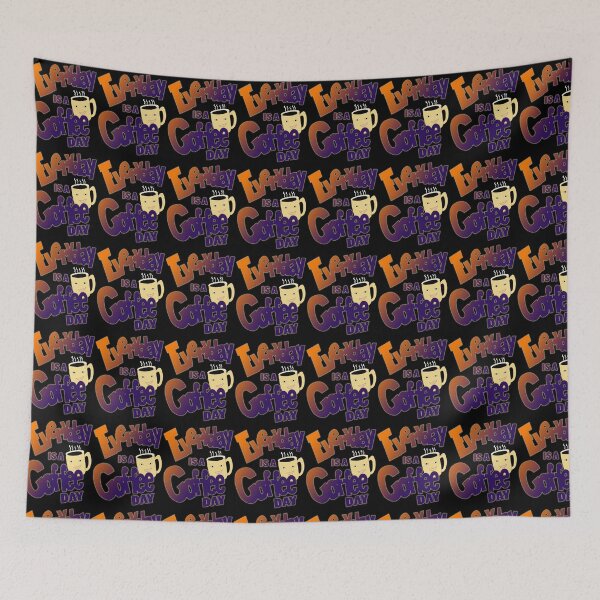Item preview, EVERYDAY IS A COFFEE DAY -COFFEE LOVER designed and sold by apparelsocietee.