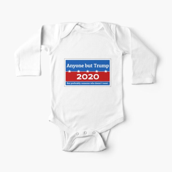 Anyone but Trump 2020 Long Sleeve Baby One-Piece