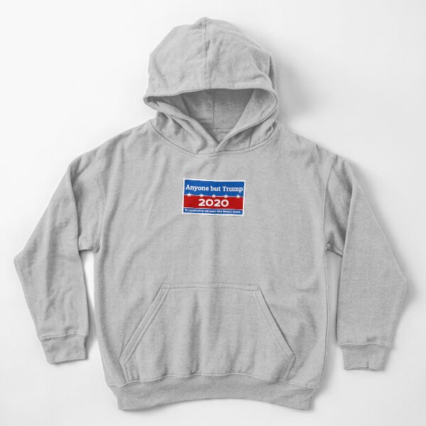 Anyone but Trump 2020 Kids Pullover Hoodie