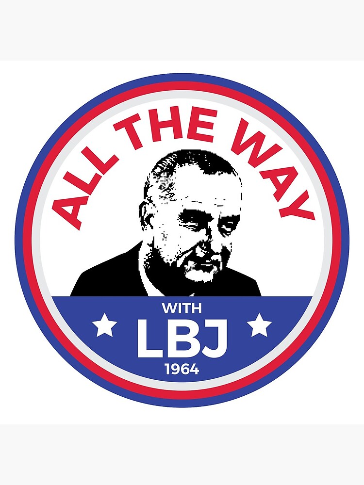 President Lyndon Baines Johnson Democrat Campaign LBJ by jtrenshaw