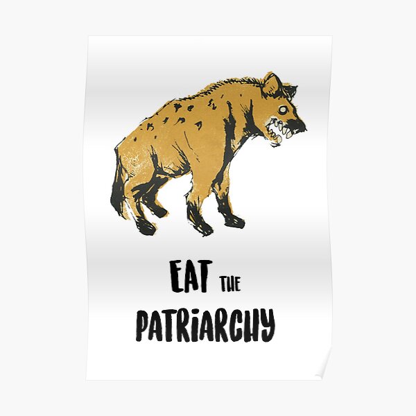 EAT the PATRIARCHY Poster