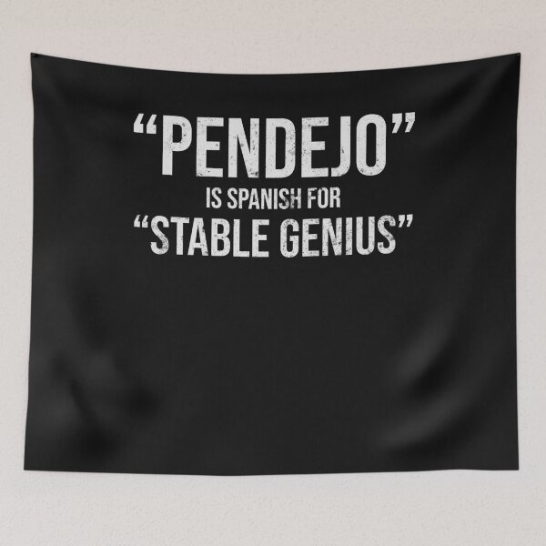 Item preview, Pendejo in Spanish for Stable Genius Protester designed and sold by findgreatshirts.