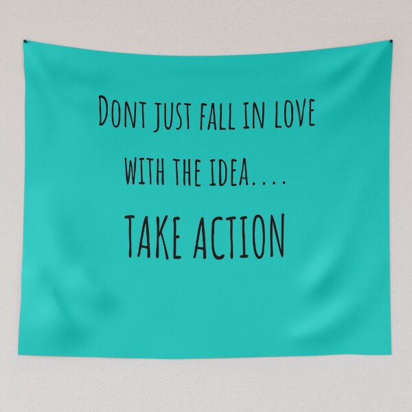 Item preview, Don't just fall in love with the idea... TAKE ACTION designed and sold by Isha Dibua.