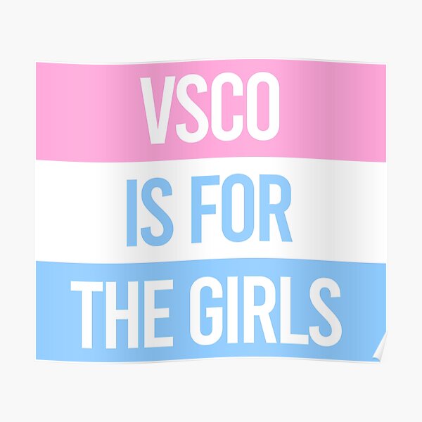vsco is for the girls