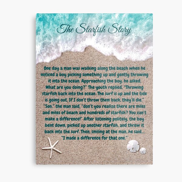 The Starfish Story, You Can Make A Difference Metal Print