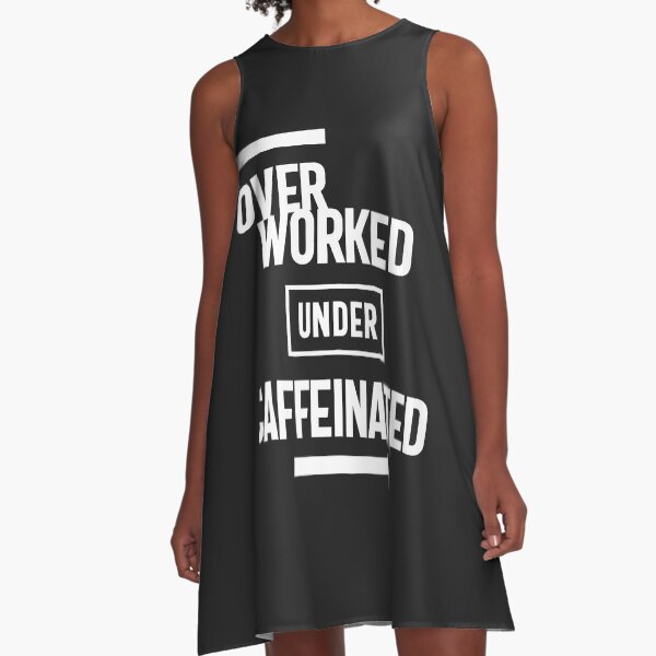 Item preview, Overworked Under Caffeinated designed and sold by cidolopez.