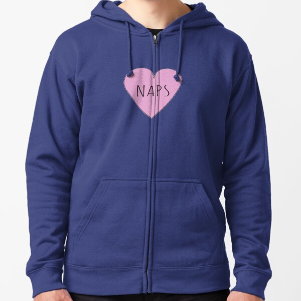 I LOVE NAPS Zipped Hoodie