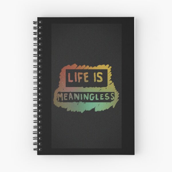 Item preview, LIFE IS MEANINGLESS designed and sold by Sinead-Walshe.