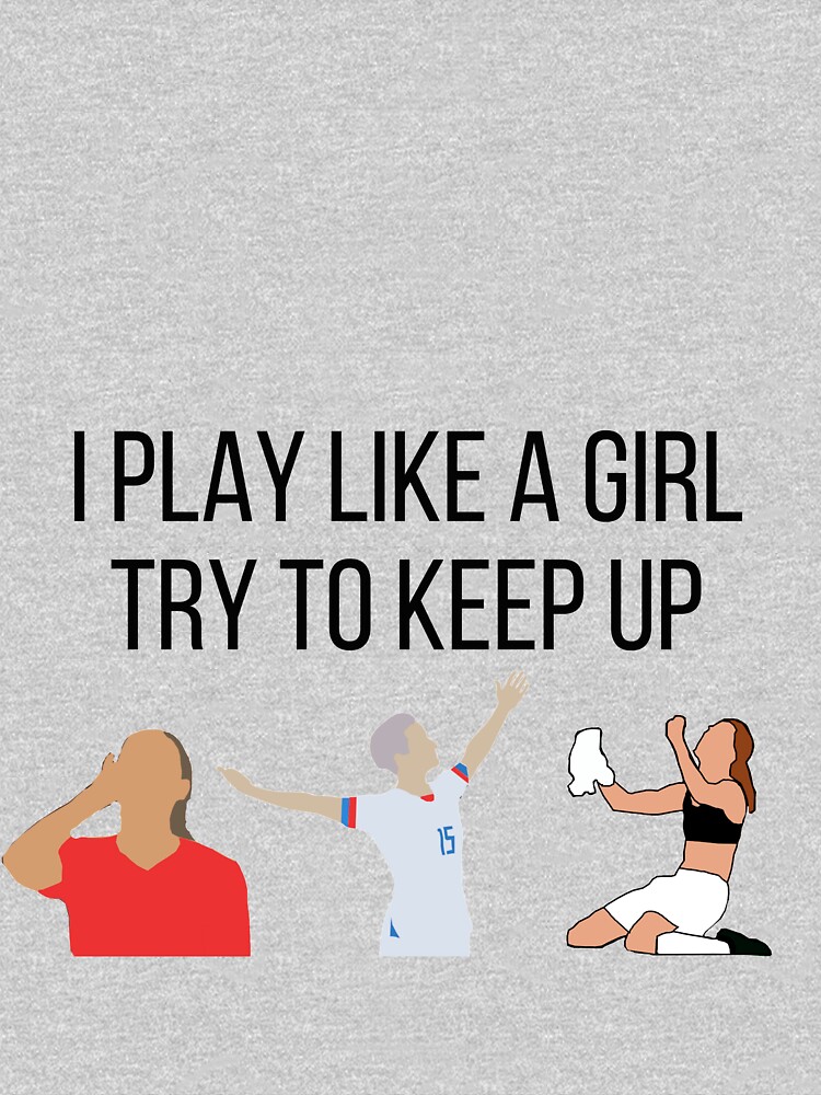 USWNT: I Play Like a Girl by emilywerfel