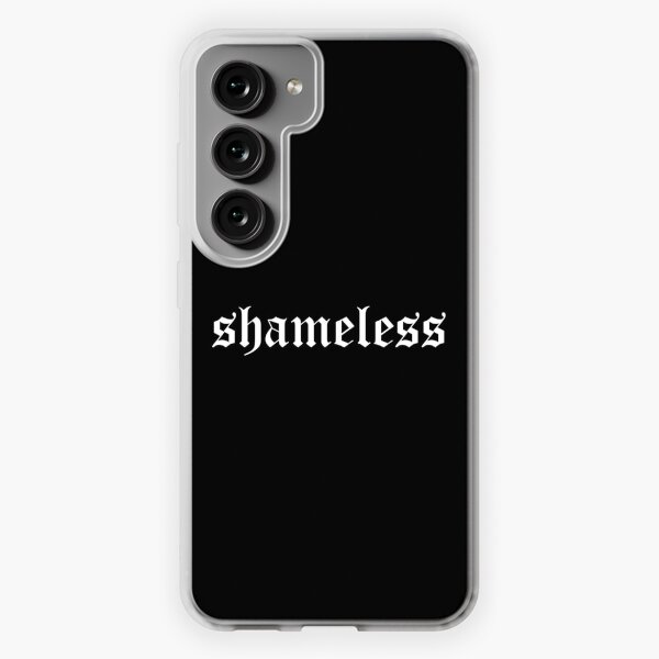 Shameless Phone Cases for Samsung Galaxy for Sale