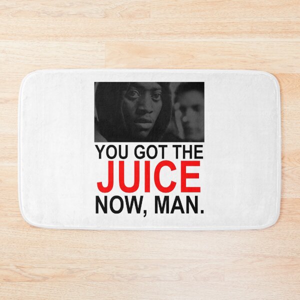 Item preview, You got the Juice Now, Man. designed and sold by NealM.