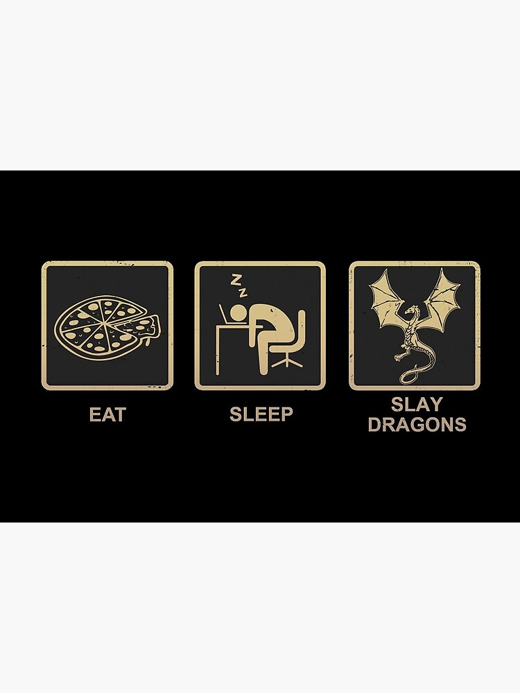 Eat Sleep Slay