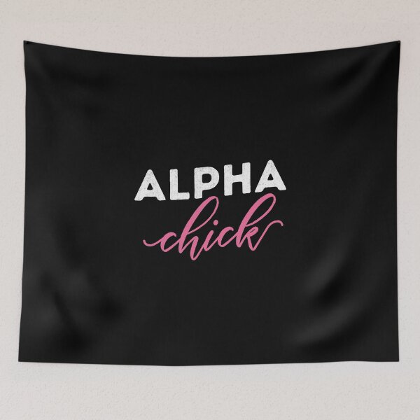 Item preview, Sassy Alpha Chick Novlety Female Womens Pride designed and sold by ripsydesigns.